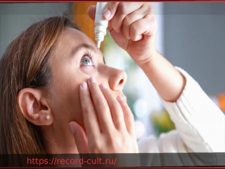 Глазные капли: Виды, назначение и правила применения